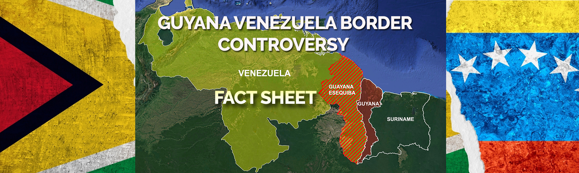 Guyana-Venezuela Border Controversy Fact Sheet